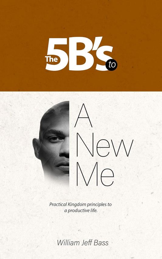 The Five B’s to a New Me