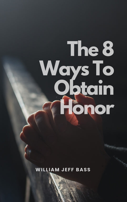The 8 Ways to Obtain Honor